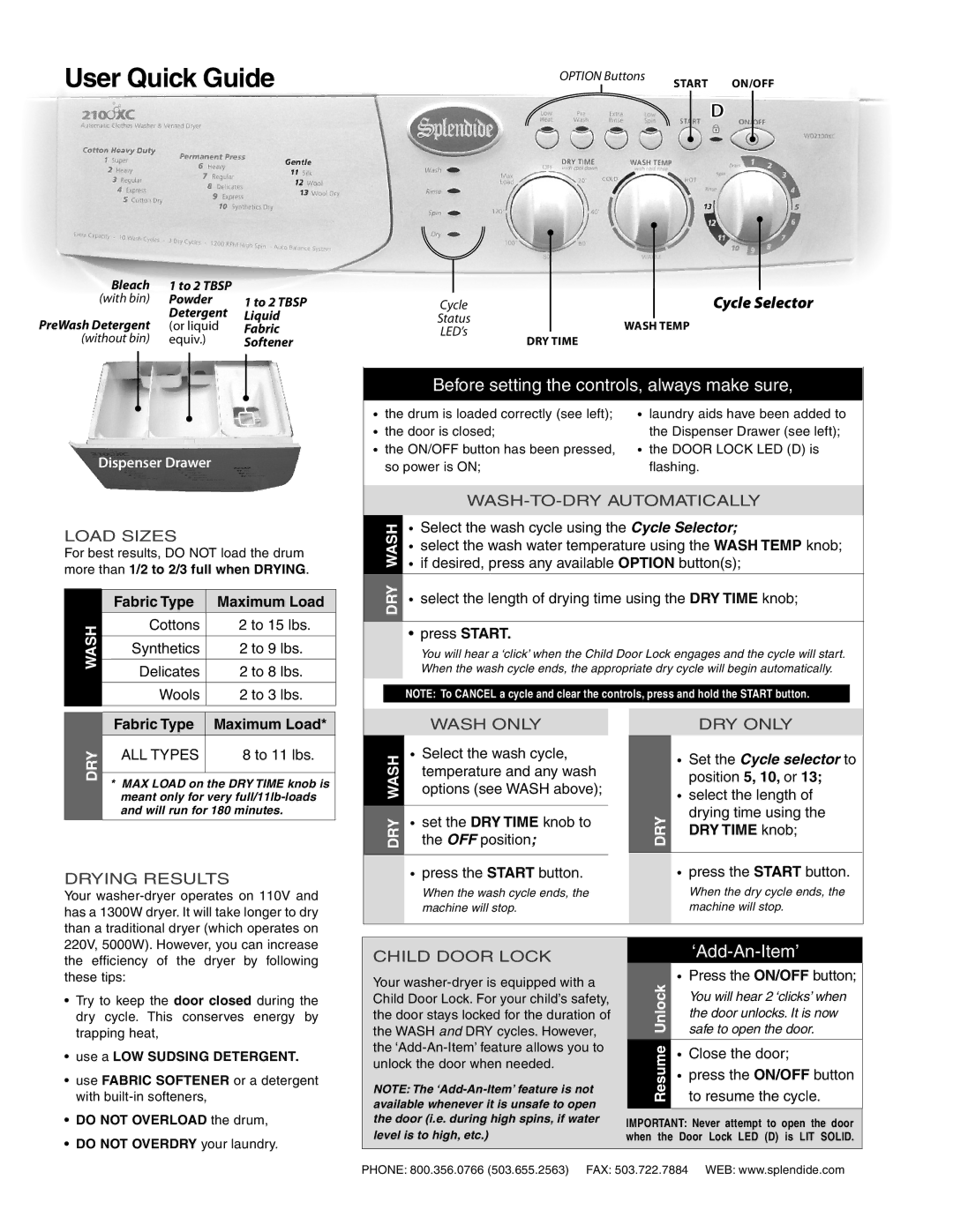 Splendide 210 XC manual Fabric Type Maximum Load, Select the wash cycle using the Cycle Selector, Press Start, To 11 lbs 