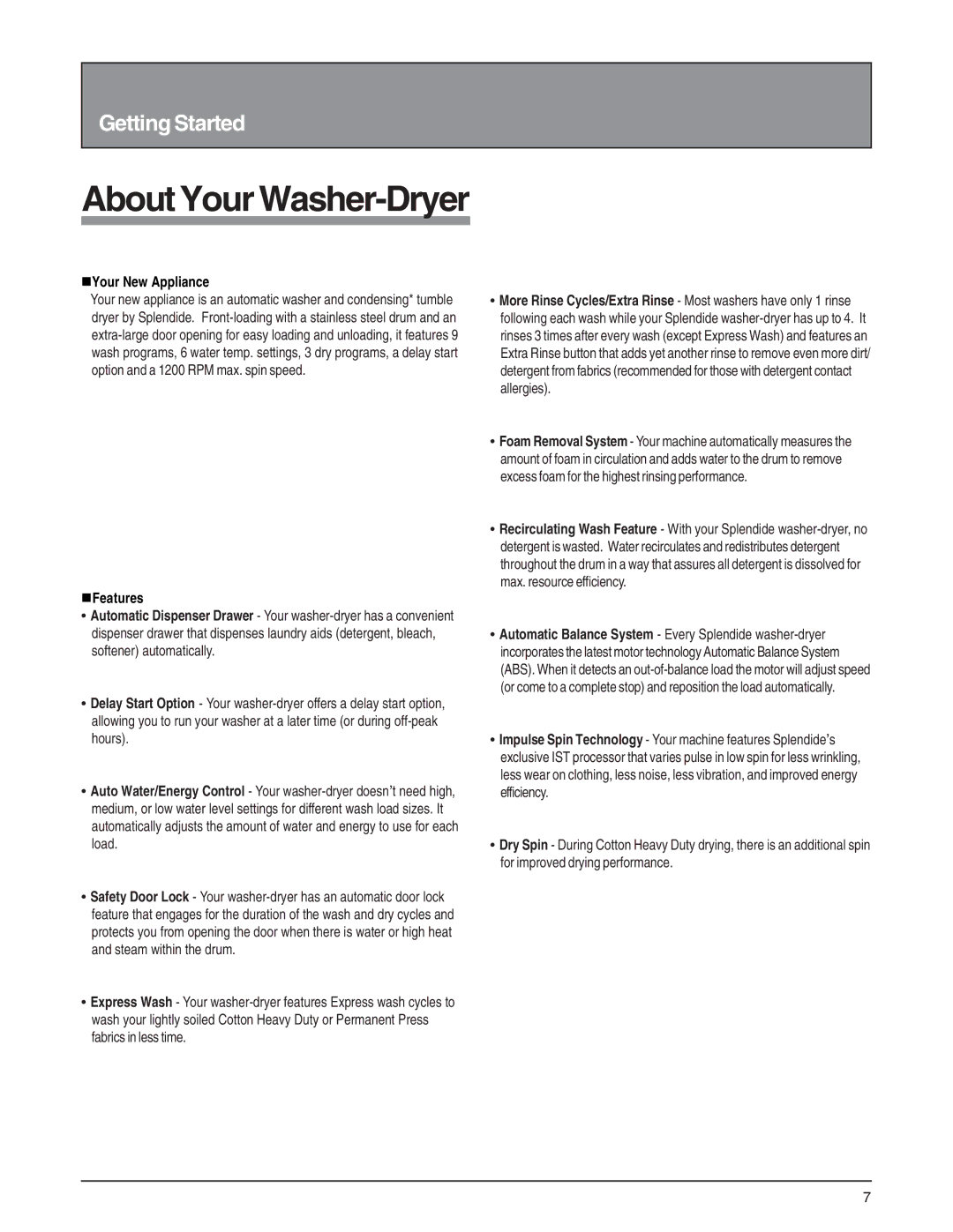 Splendide 6200 installation instructions About Your Washer-Dryer, NYour New Appliance, NFeatures 