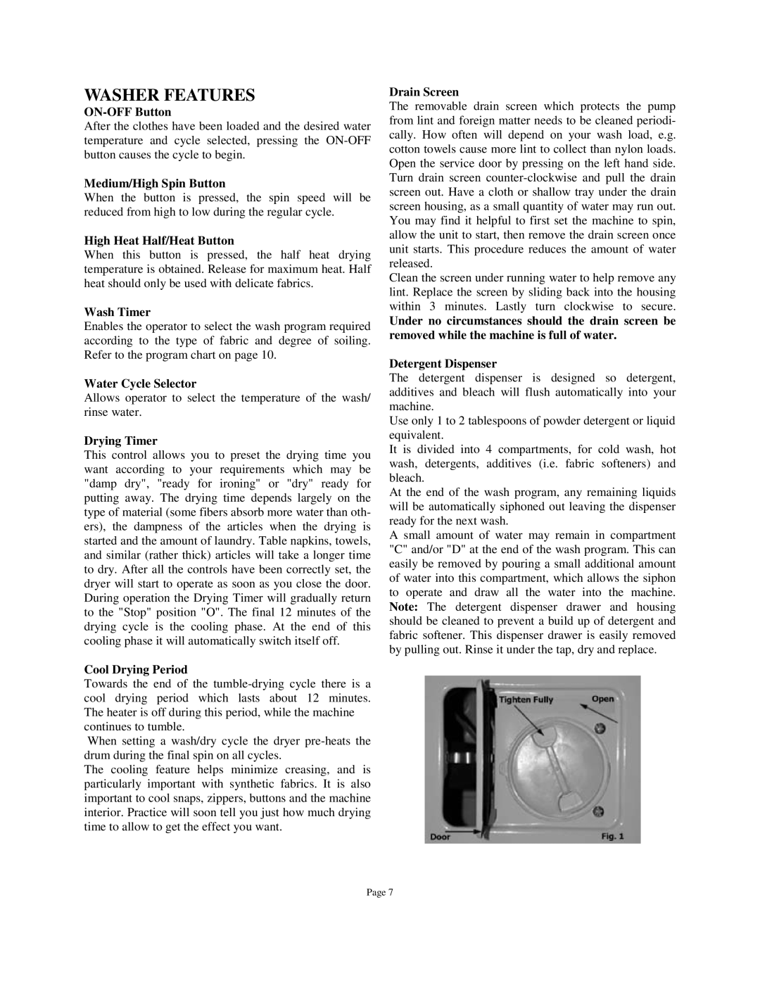 Splendide WD802M owner manual Washer Features 