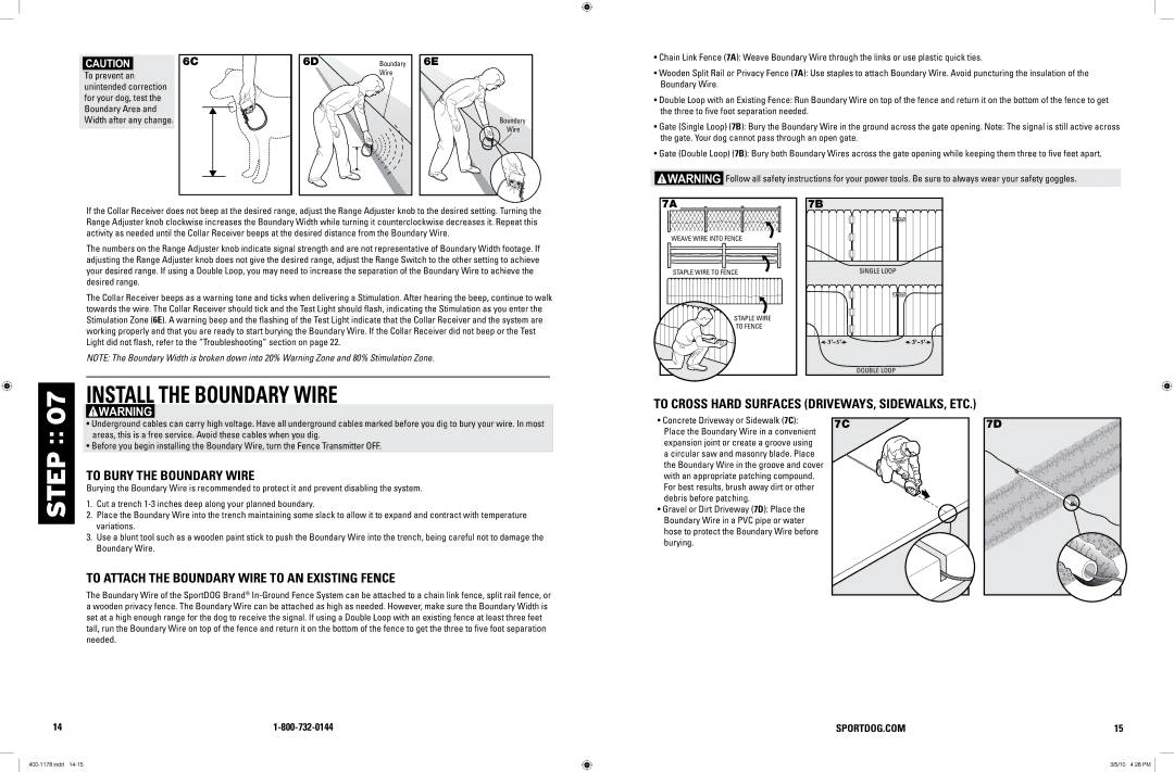 SportDOG 100A manual Install the Boundary Wire, To Bury the Boundary Wire, To Attach the Boundary Wire to an Existing Fence 