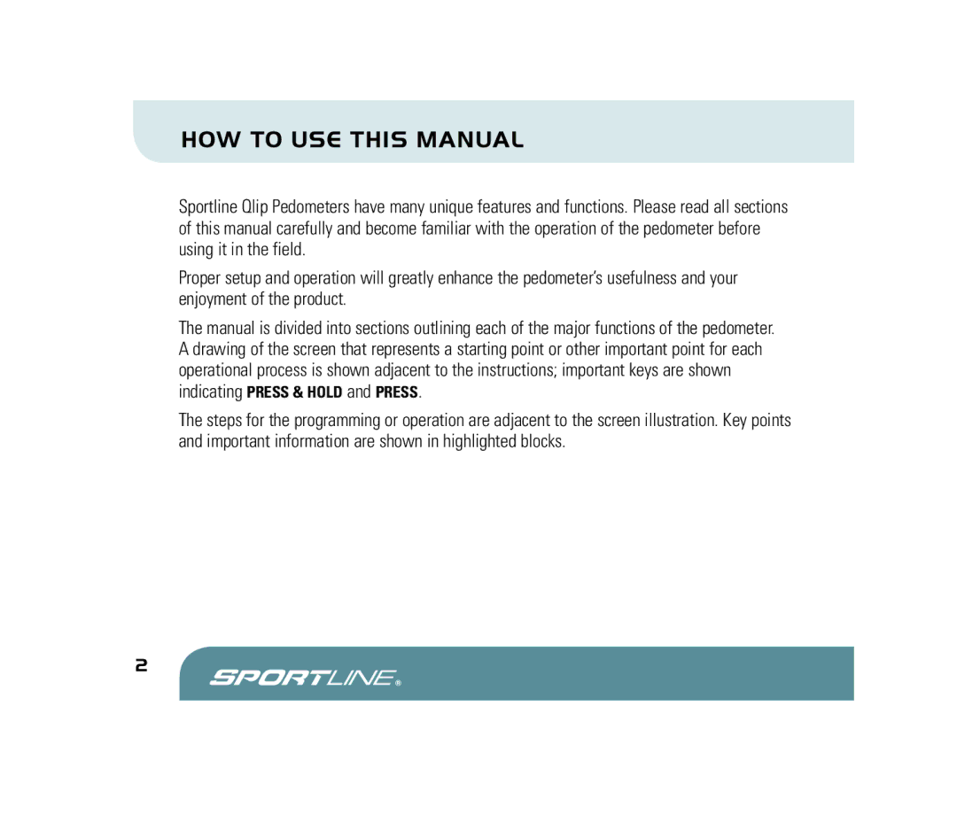 Sportline 310 manual HOW to USE this Manual 