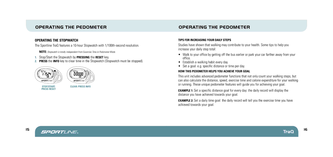 Sportline 370 manual Operating the Stopwatch, HOW this Pedometer Helps YOU Achieve Your Goal 