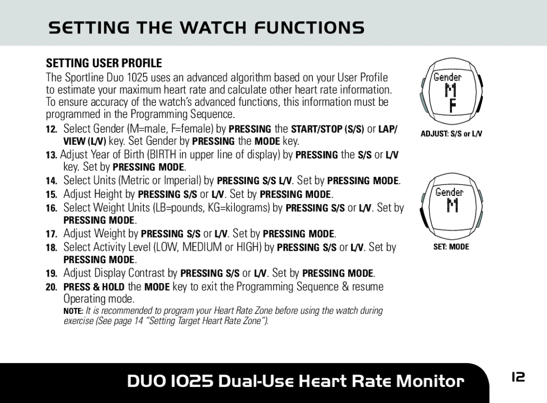 Sportline DUO 1025 manual Setting User Profile, Adjust Weight by Pressing S/S or L/V. Set by Pressing Mode 