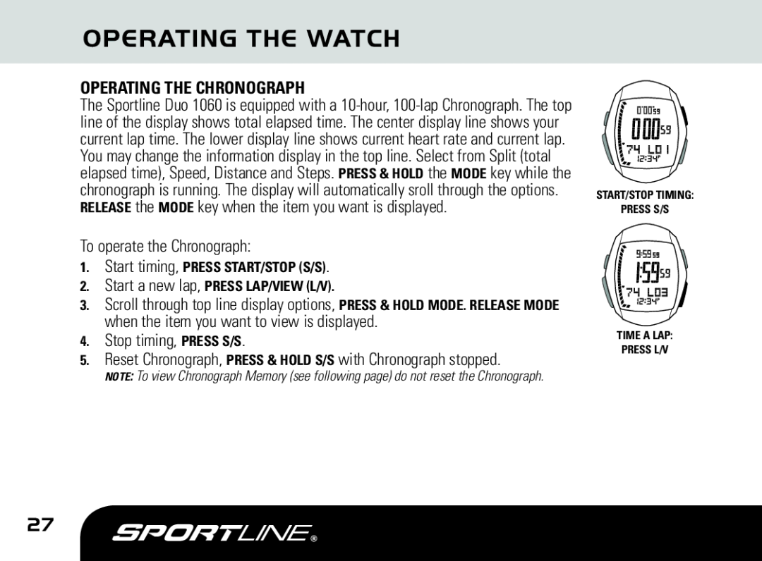 Sportline DUO 1060 Operating The Watch, Operating The Chronograph, To operate the Chronograph, Stop timing, PRESS S/S 