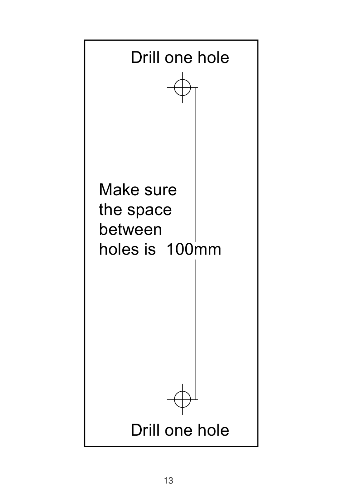 Sprint Nextel 2012J operating instructions Drill one hole Make sure the space between holes is 100mm 