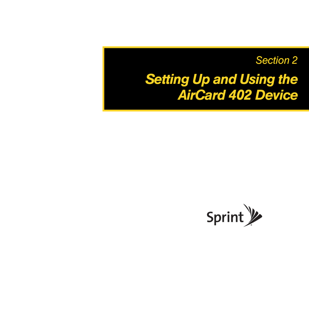 Sprint Nextel manual Setting Up and Using the AirCard 402 Device 