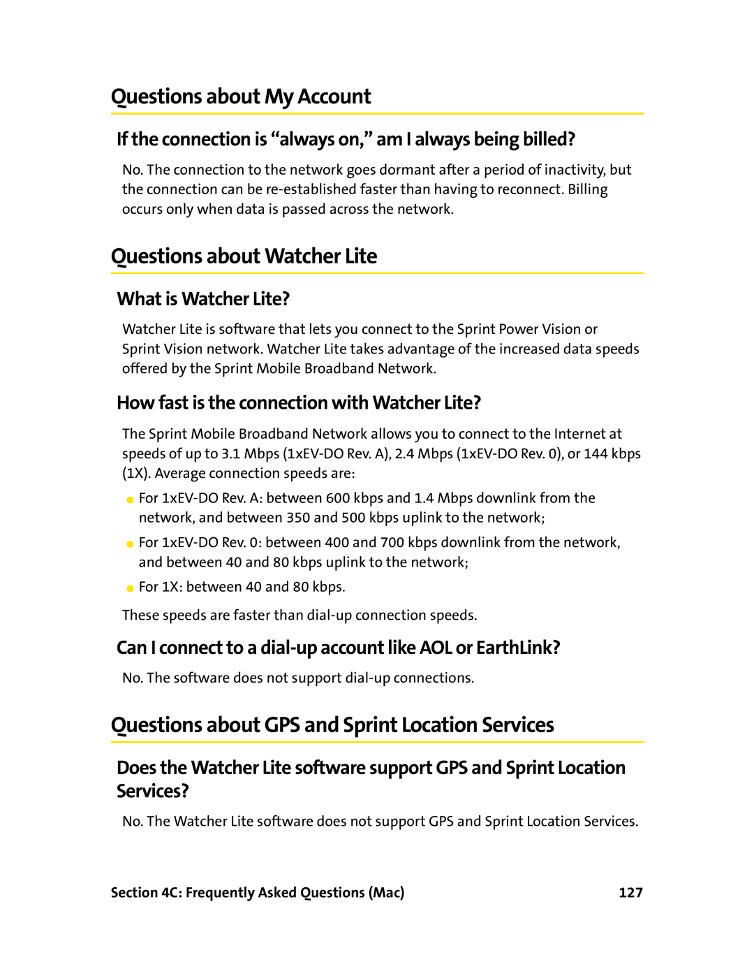 Sprint Nextel 597E Questions about Watcher Lite, What is Watcher Lite?, How fast is the connection with Watcher Lite? 