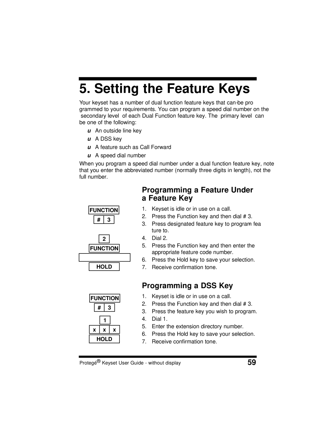 Sprint Nextel 699030 manual Setting the Feature Keys, Programming a Feature Under a Feature Key, Programming a DSS Key 