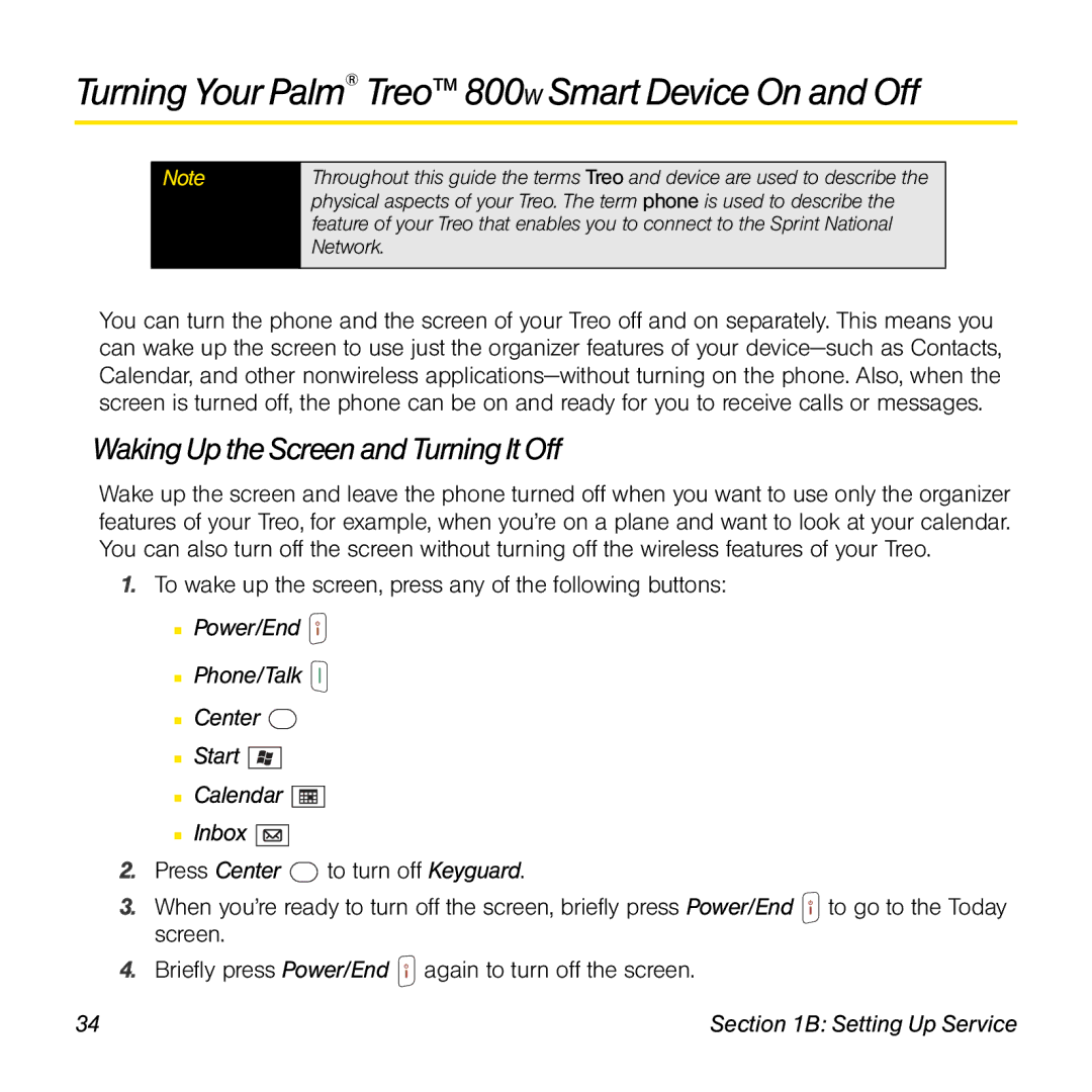 Sprint Nextel 800w manual Turning Your Palm Treo 800W SmartDevice On and Off, Waking Up the Screen and Turning It Off 