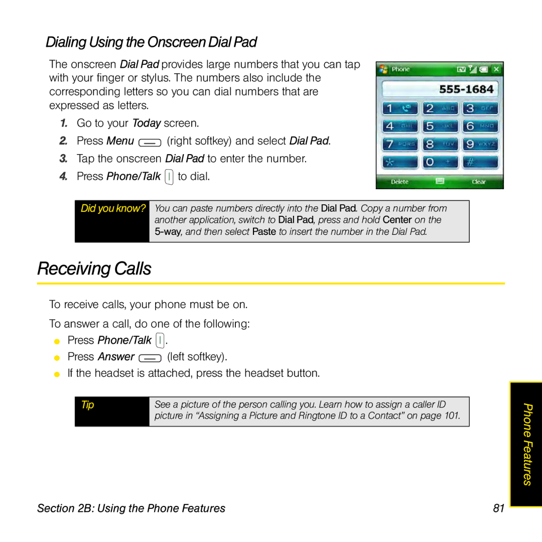 Sprint Nextel 800w manual Receiving Calls, Dialing Using the Onscreen DialPad, Press Phone/Talk 