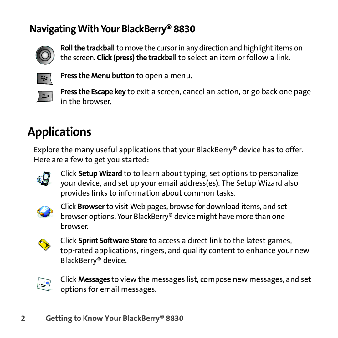 Sprint Nextel 8830 manual Applications, Navigating With Your BlackBerry, Press the Menu button to open a menu 