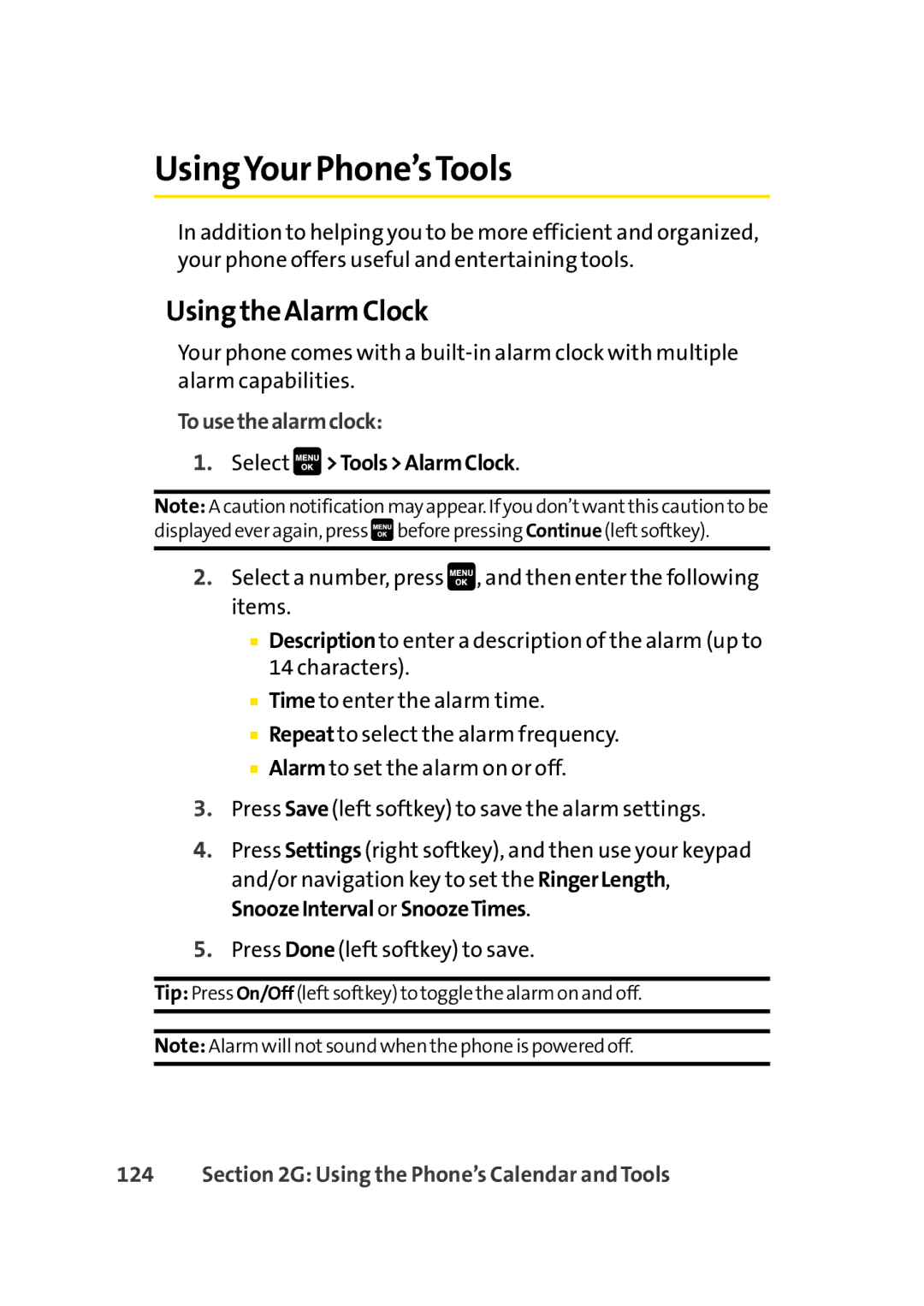 Sprint Nextel Cell Phone manual UsingYour Phone’sTools, Using the Alarm Clock, Tousethealarmclock, Select ToolsAlarmClock 