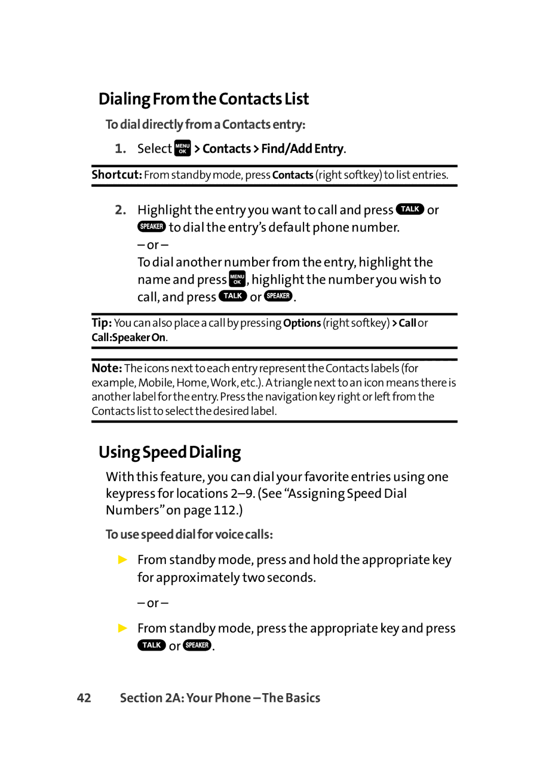 Sprint Nextel Cell Phone manual Dialing From the Contacts List, Using Speed Dialing, TodialdirectlyfromaContactsentry 