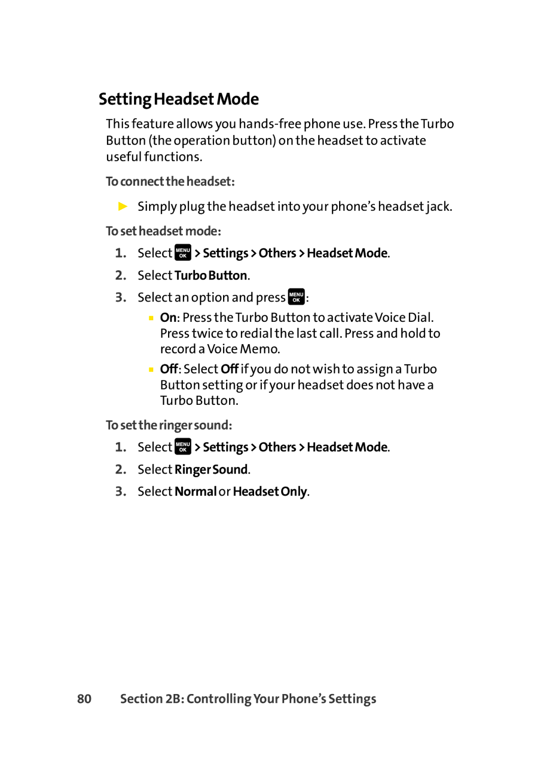 Sprint Nextel Cell Phone manual Setting HeadsetMode, Toconnecttheheadset, Tosetheadsetmode, Tosettheringersound 