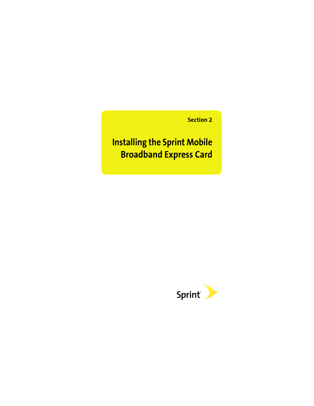 Sprint Nextel EX720 manual Installing the Sprint Mobile Broadband Express Card 