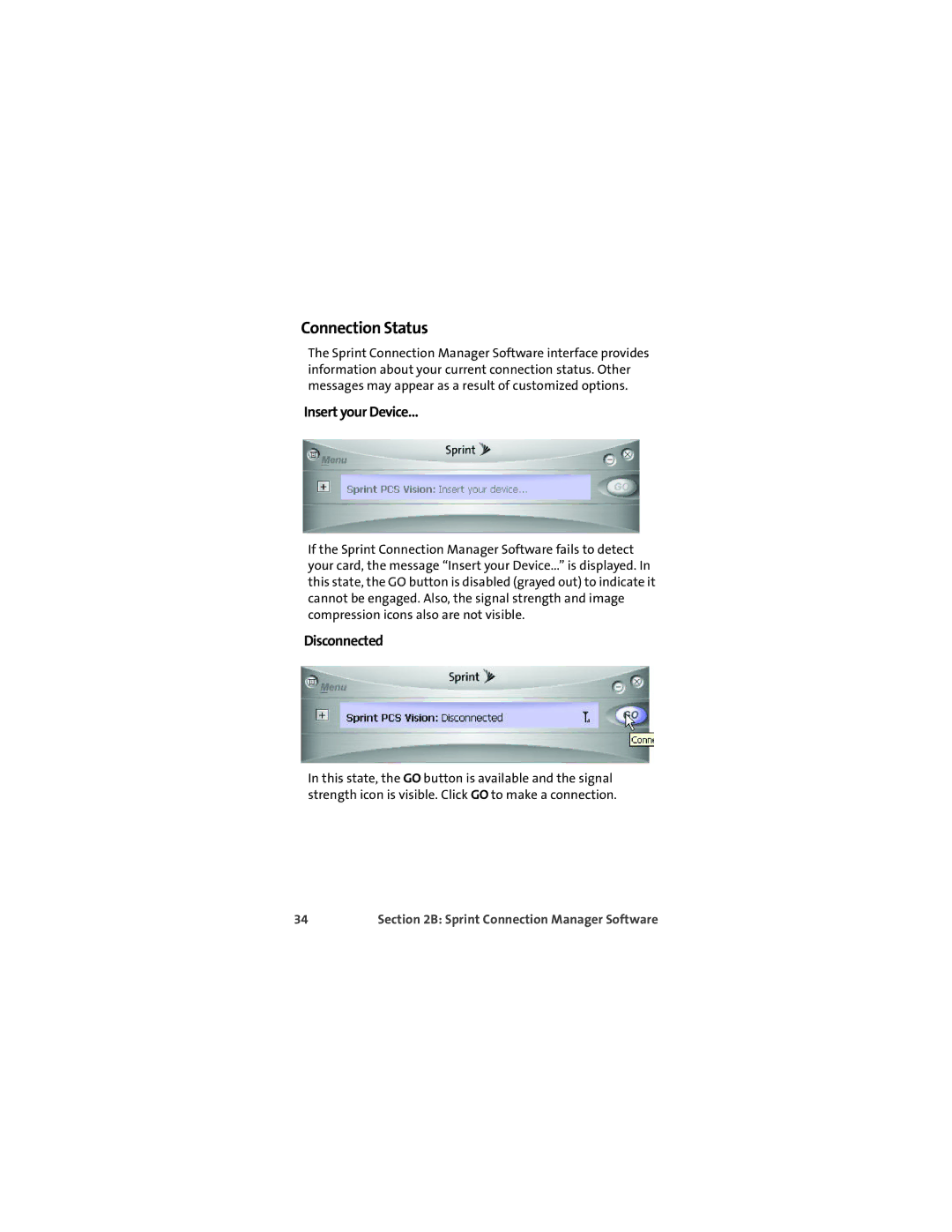 Sprint Nextel EX720 manual Connection Status, Insert your Device, Disconnected 