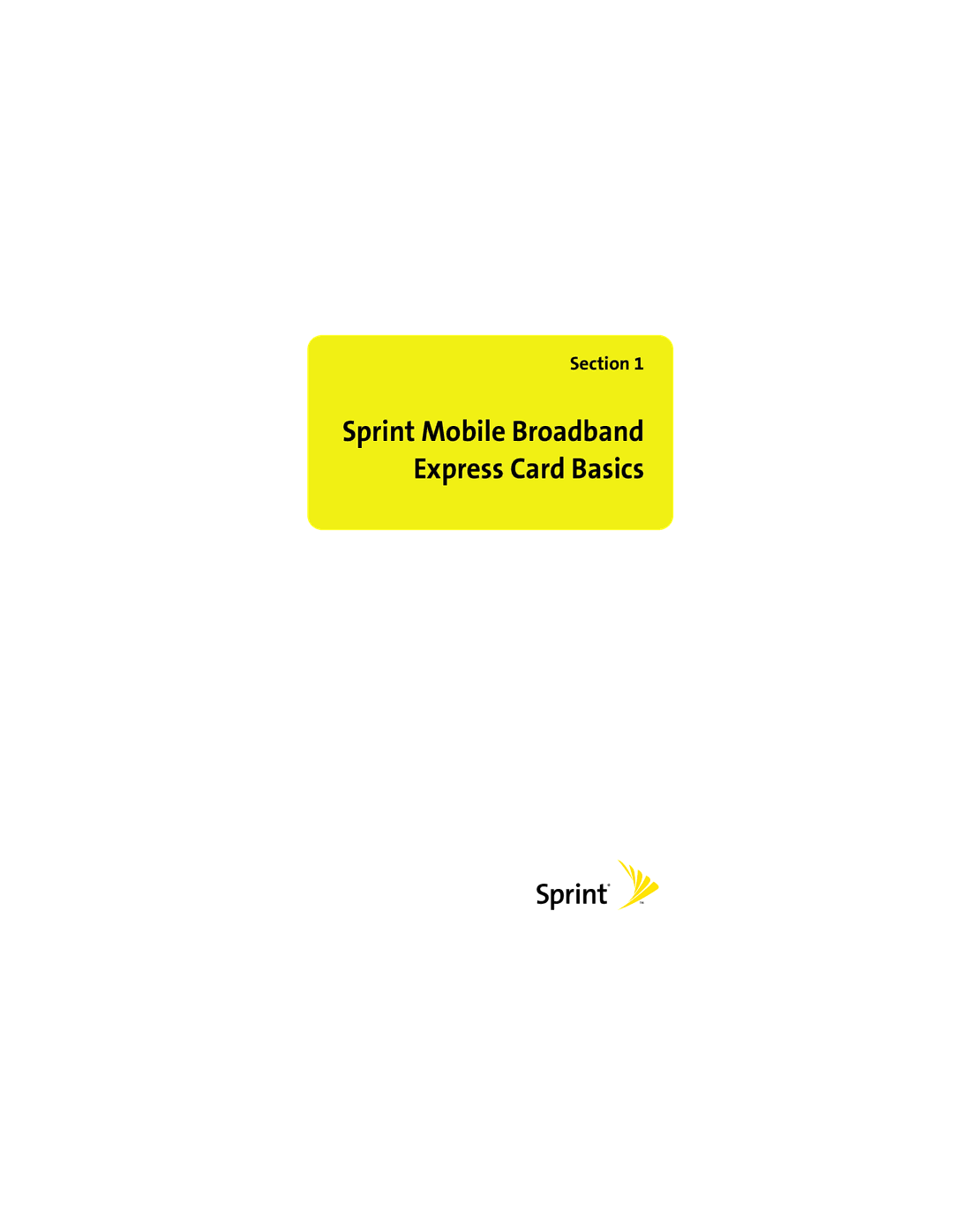 Sprint Nextel EX720 manual Sprint Mobile Broadband Express Card Basics 