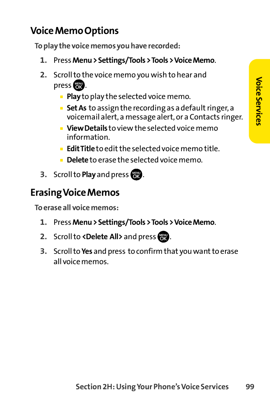 Sprint Nextel H 11/07 manual Voice Memo Options, ErasingVoice Memos, To play the voice memos you have recorded 