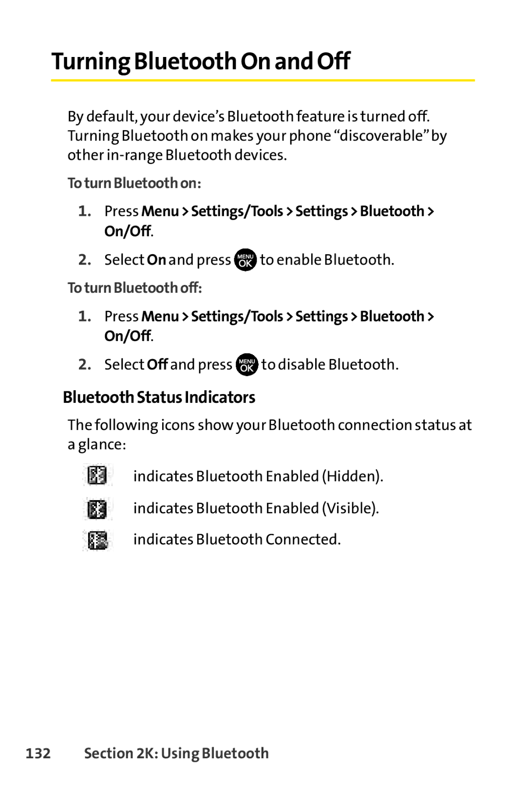 Sprint Nextel H 11/07 manual Turning Bluetooth On and Off, BluetoothStatusIndicators, ToturnBluetoothon, ToturnBluetoothoff 