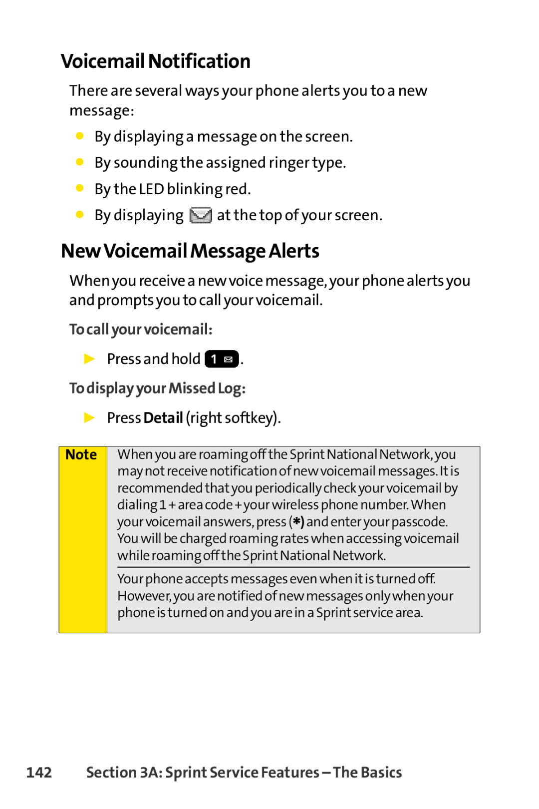 Sprint Nextel H 11/07 manual Voicemail Notification, NewVoicemail Message Alerts, To call your voicemail 