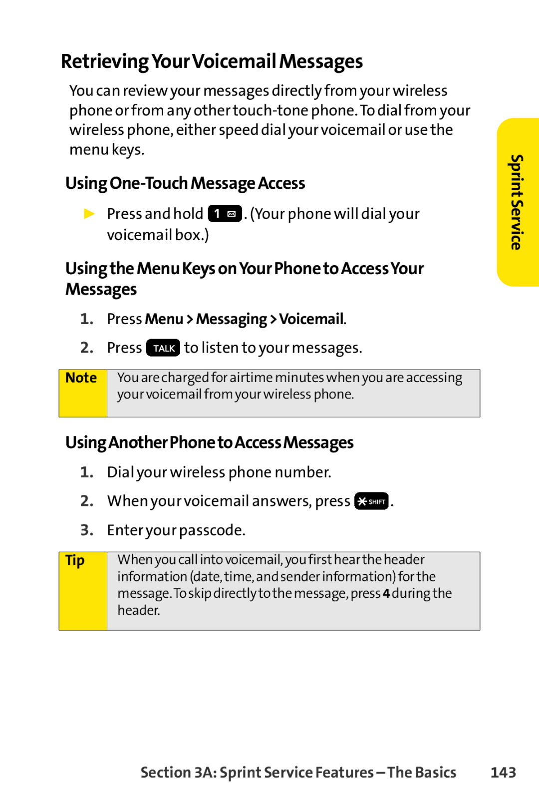 Sprint Nextel H 11/07 RetrievingYourVoicemail Messages, UsingOne-TouchMessageAccess, UsingAnotherPhonetoAccessMessages 