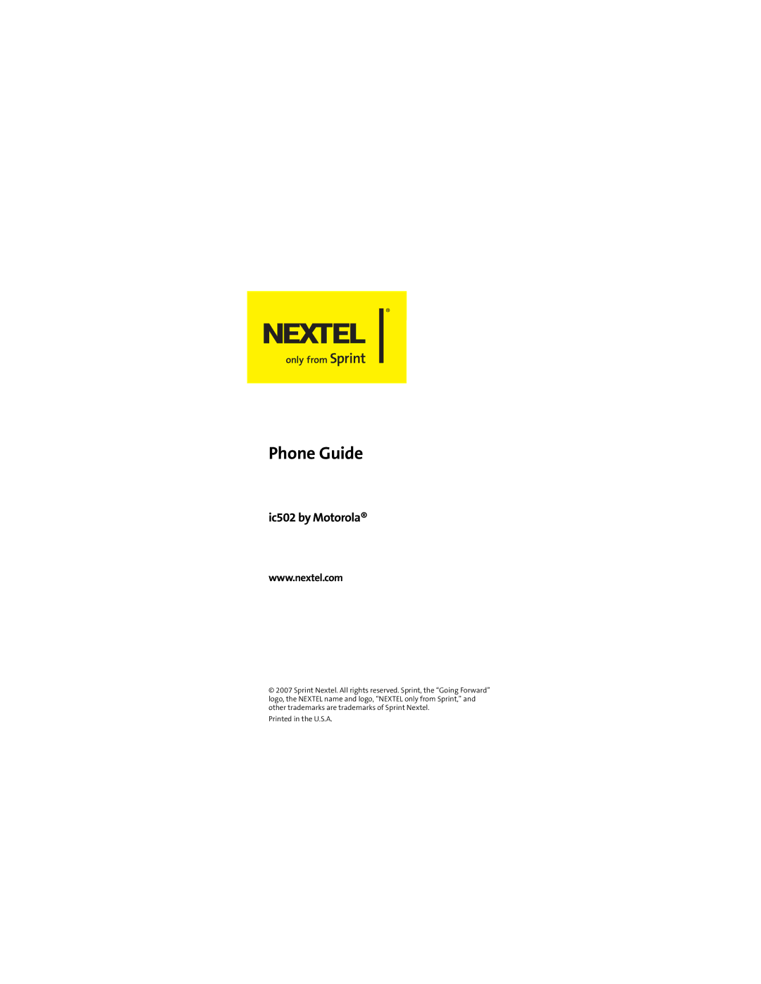 Sprint Nextel ic502 manual Phone Guide, Ic502 by Motorola 