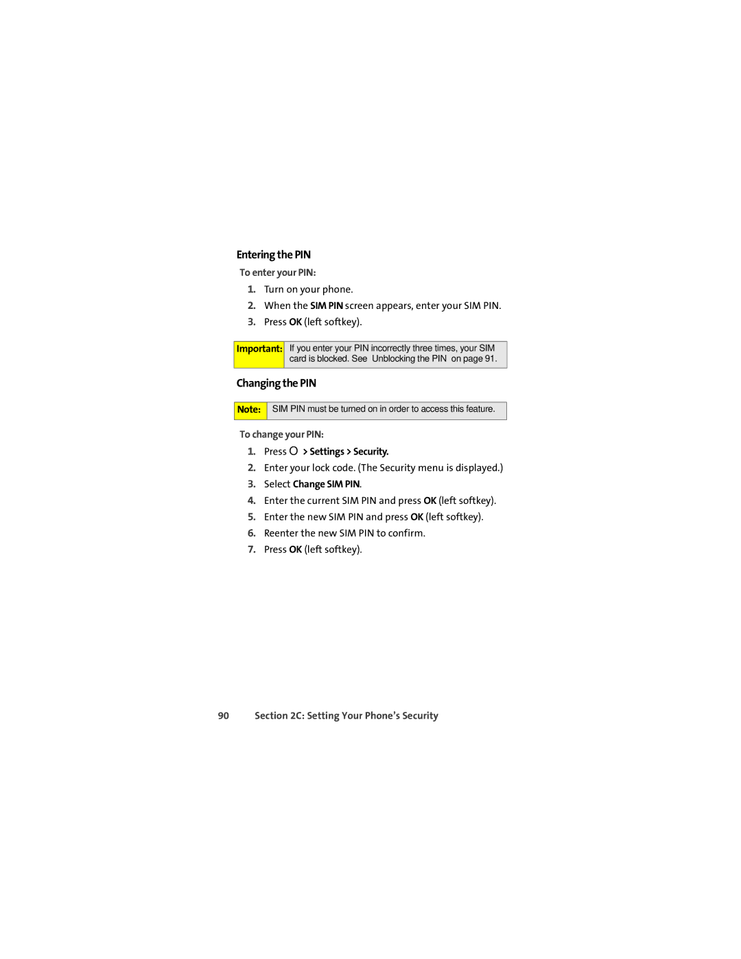 Sprint Nextel ic502 manual Entering the PIN, Changing the PIN, To enter your PIN, To change your PIN, Select Change SIM PIN 