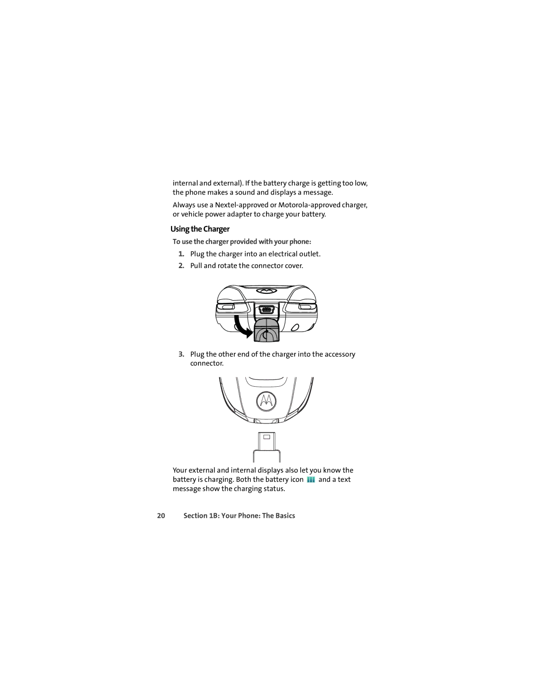 Sprint Nextel ic502 manual Using the Charger, To use the charger provided with your phone 