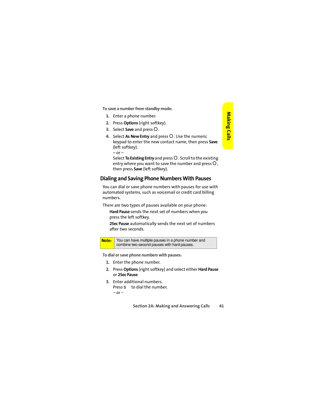 Sprint Nextel ic502 manual Dialing and Saving Phone Numbers With Pauses, To save a number from standby mode 