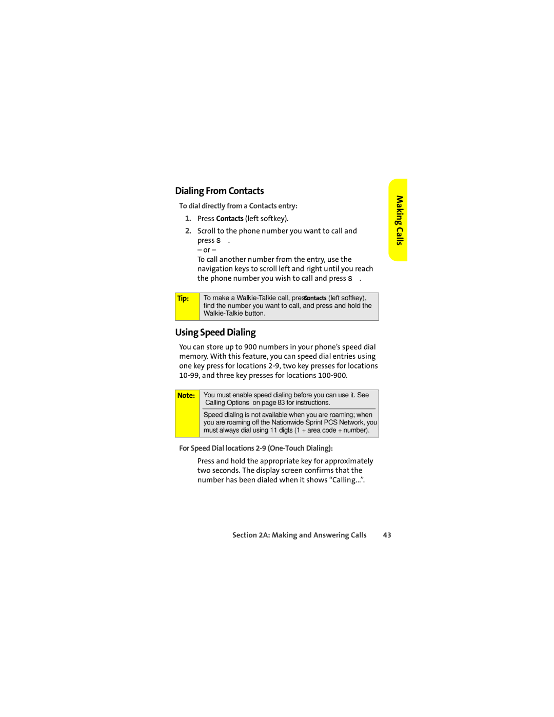 Sprint Nextel ic502 manual Dialing From Contacts, Using Speed Dialing, To dial directly from a Contacts entry 