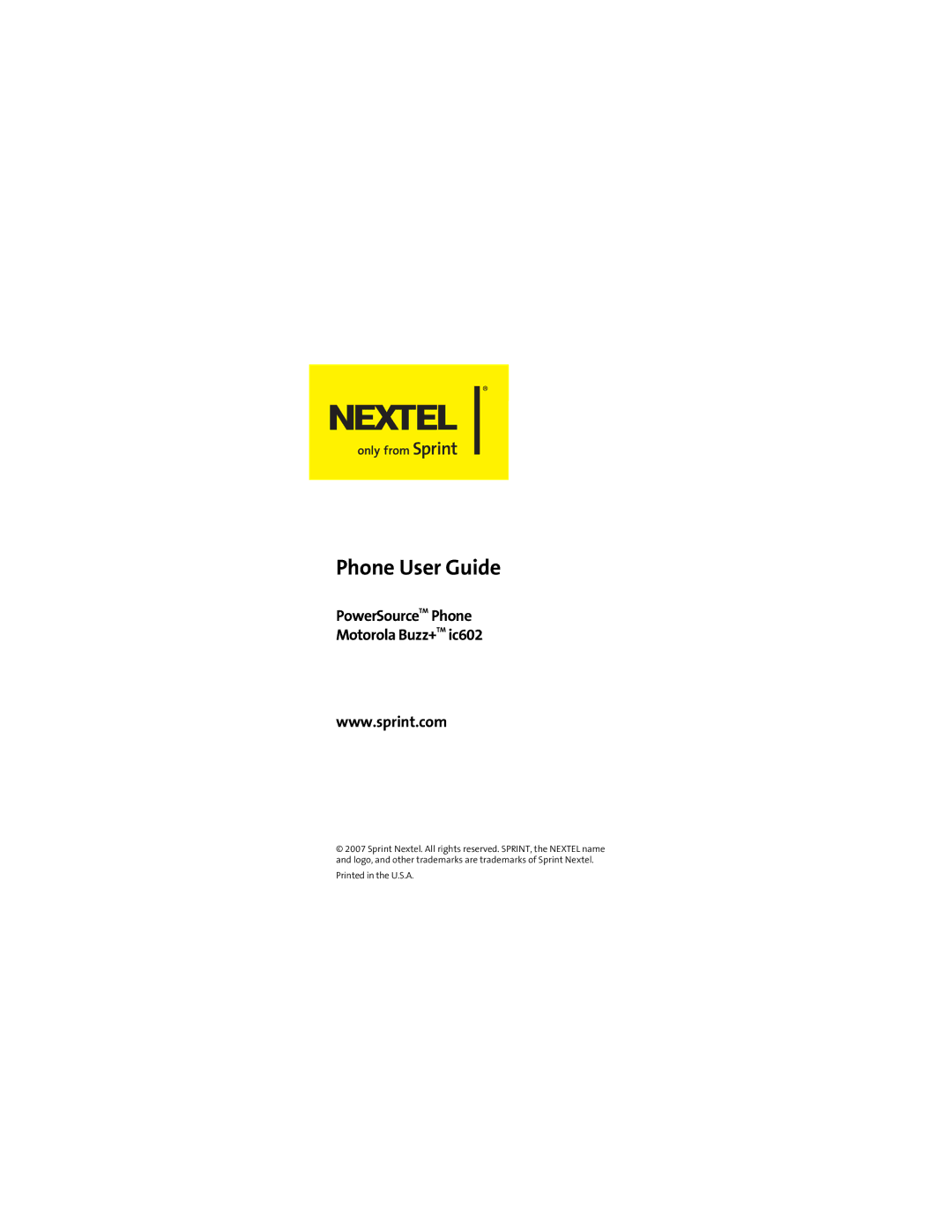 Sprint Nextel manual Phone User Guide, PowerSourceTM Phone Motorola Buzz+TM ic602 