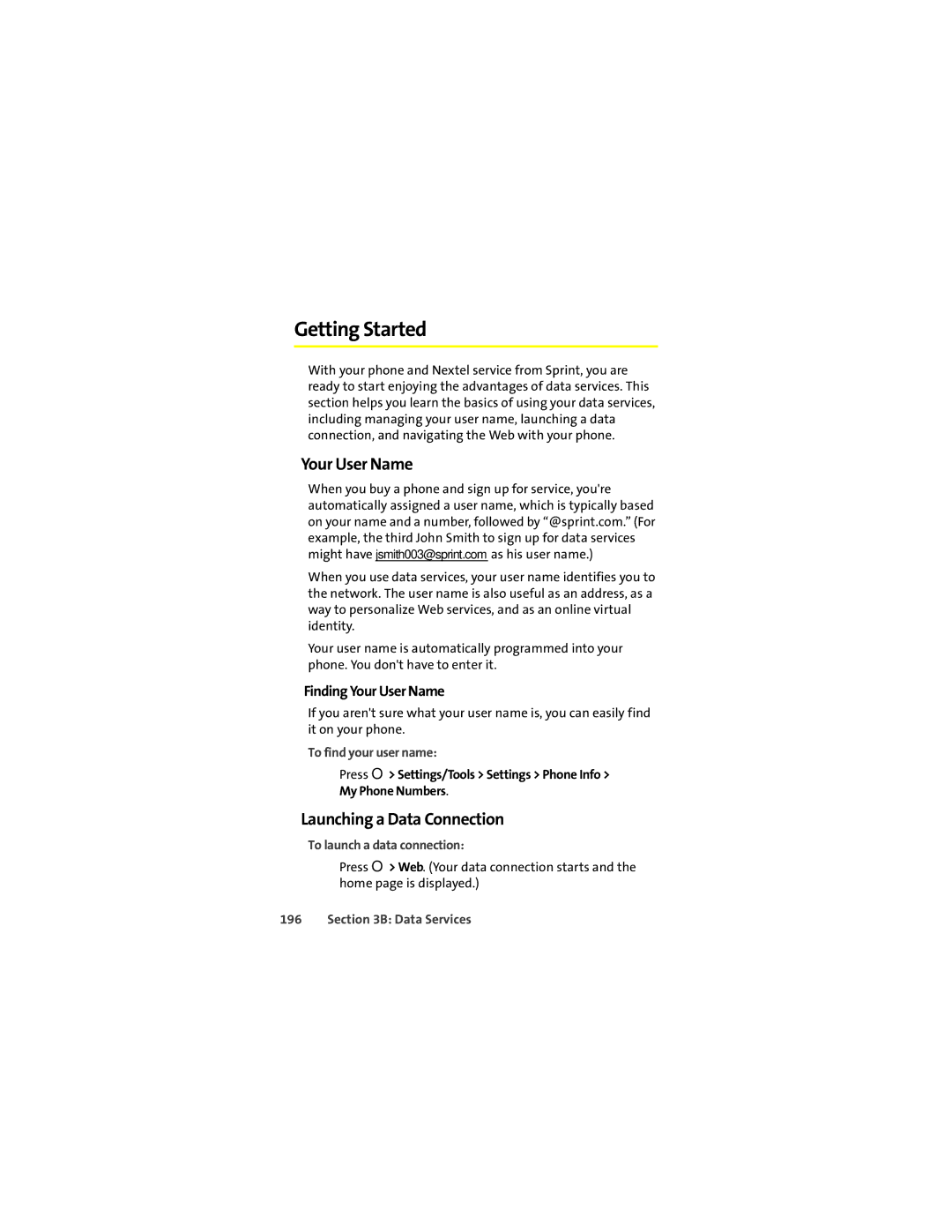 Sprint Nextel ic602 manual Launching a Data Connection, Finding Your User Name, To find your user name 