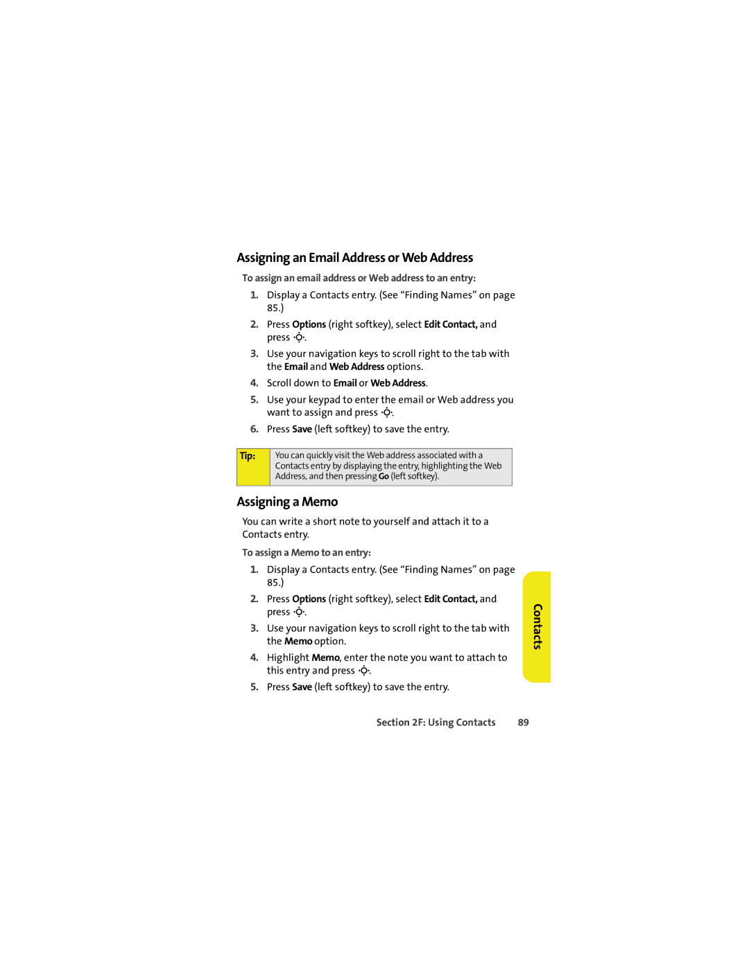 Sprint Nextel K1M manual Assigning an Email Address or Web Address, Assigning a Memo, To assign a Memo to an entry 