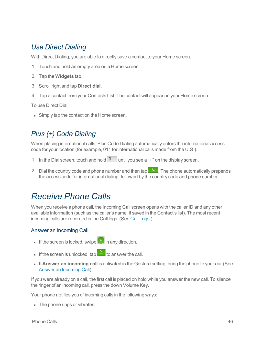 Sprint Nextel LG G2 manual Receive Phone Calls, Use Direct Dialing, Plus + Code Dialing, Answer an Incoming Call 