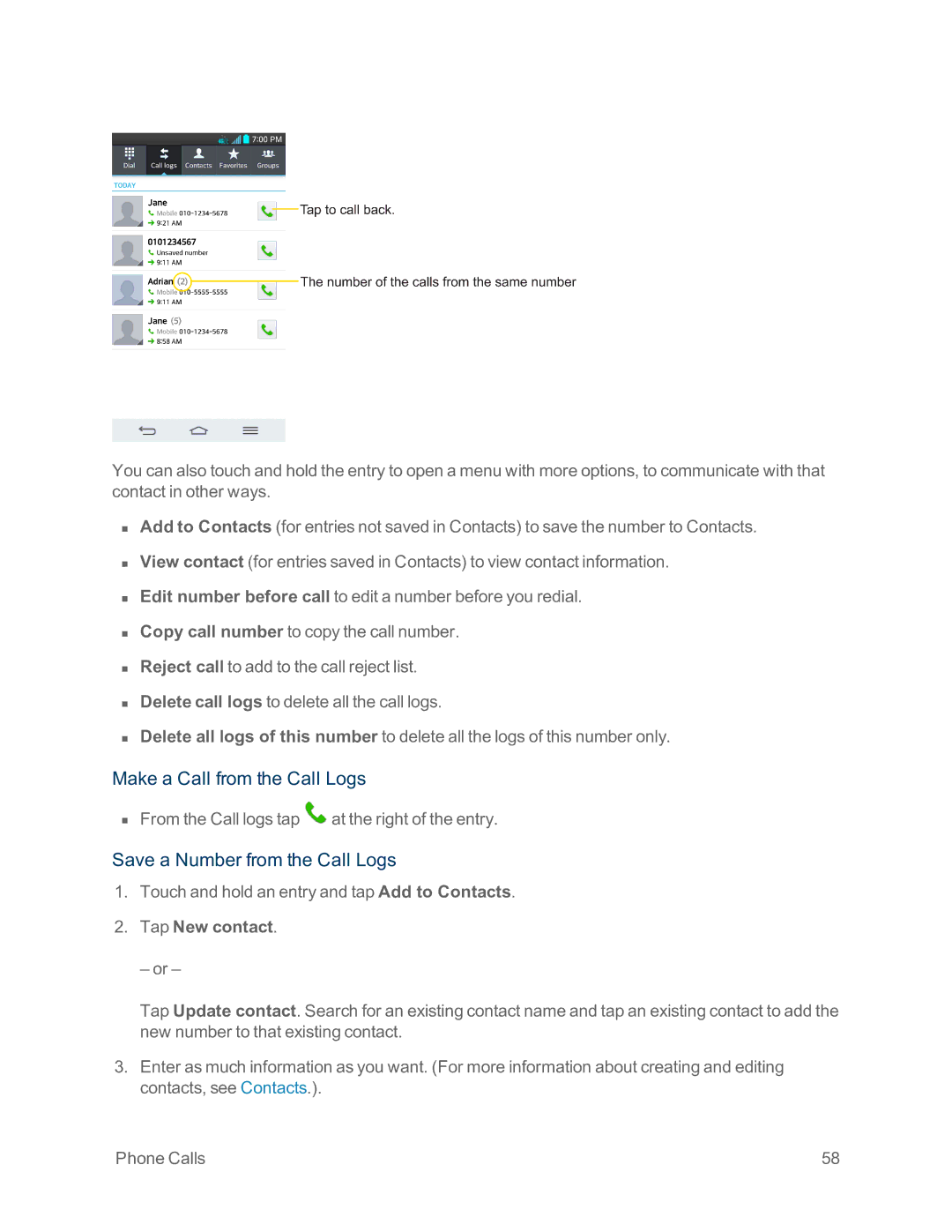 Sprint Nextel LG G2 manual Make a Call from the Call Logs, Save a Number from the Call Logs, Tap New contact 