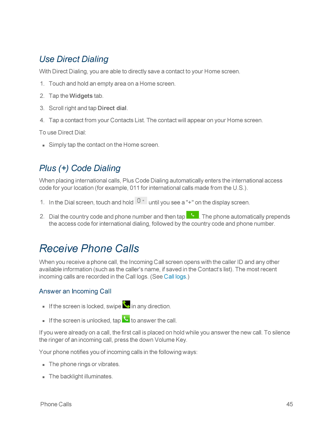 Sprint Nextel LG OPTIMUS F3 manual Receive Phone Calls, Use Direct Dialing, Plus + Code Dialing, Answer an Incoming Call 