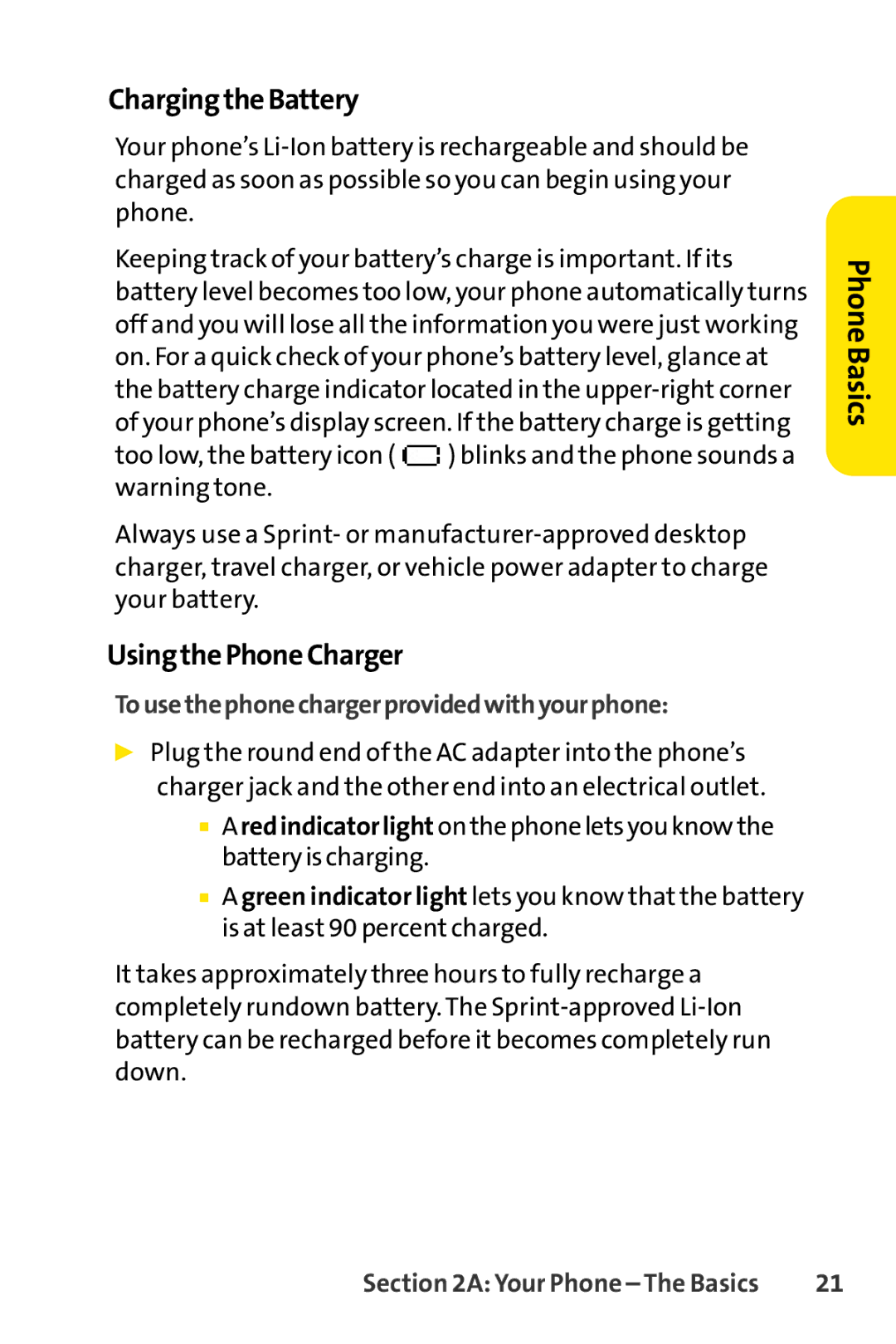 Sprint Nextel LX160 manual ChargingtheBattery, UsingthePhoneCharger, Tousethephonechargerprovidedwithyourphone 