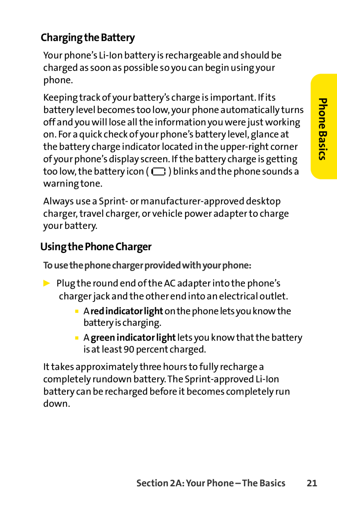 Sprint Nextel LX160 ChargingtheBattery, UsingthePhoneCharger, Tousethephonechargerprovidedwithyourphone, Phone Basics 