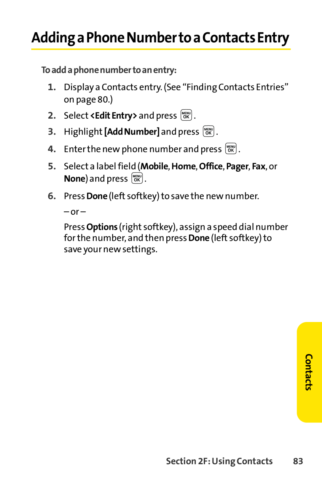 Sprint Nextel LX160 manual AddingaPhoneNumbertoaContactsEntry, Toaddaphonenumbertoanentry 