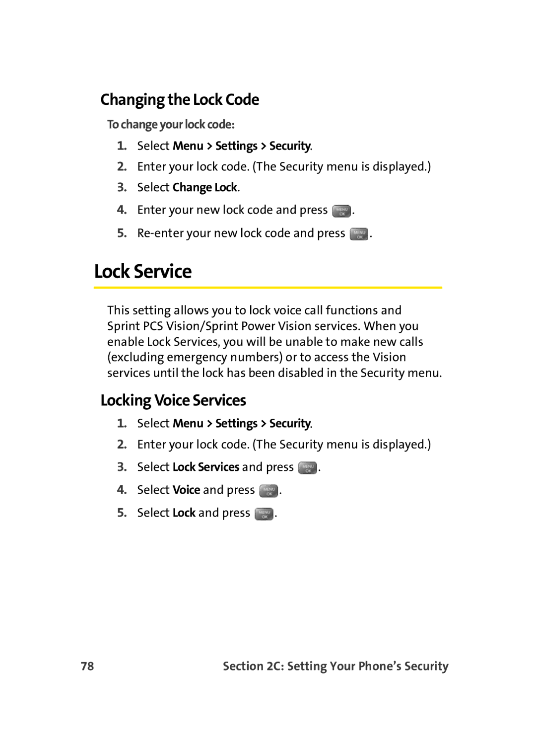 Sprint Nextel M500 manual Lock Service, Changing the Lock Code, Locking Voice Services, To change your lock code 