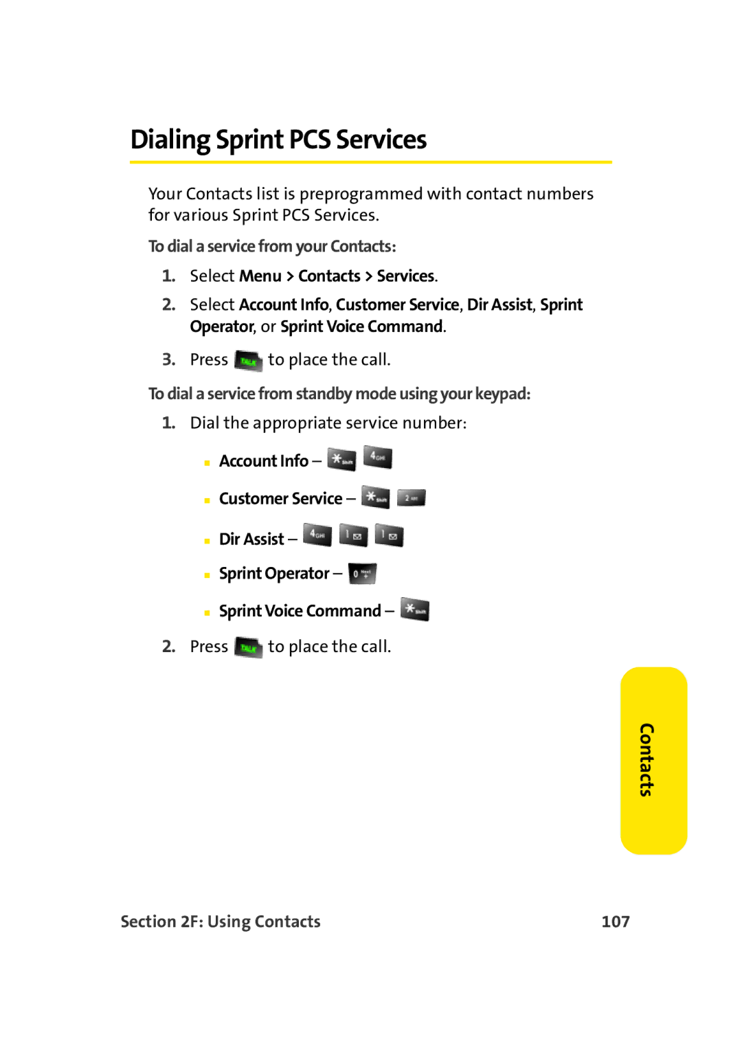 Sprint Nextel M500 manual Dialing Sprint PCS Services, To dial a service from your Contacts, Select Menu Contacts Services 