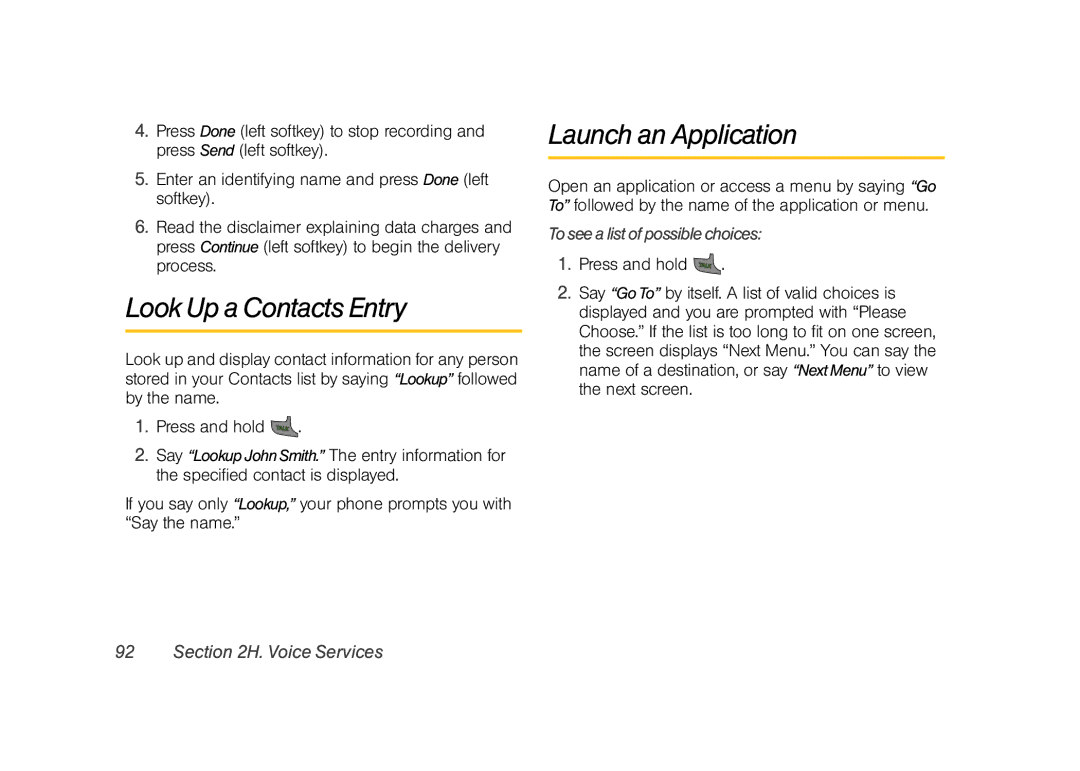 Sprint Nextel M520 manual Look Up a Contacts Entry, Launch an Application, To see a list of possible choices 