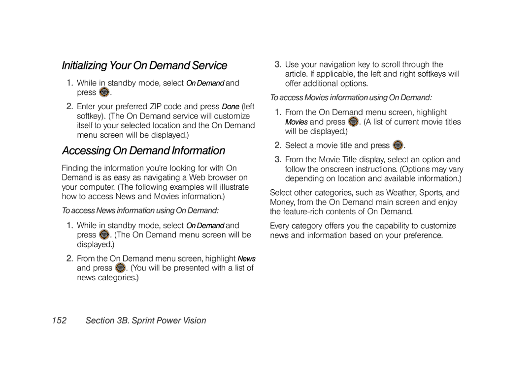 Sprint Nextel M520 manual Initializing Your On Demand Service, Accessing On Demand Information 