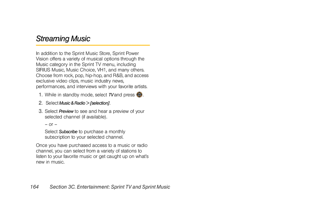 Sprint Nextel M520 manual Streaming Music, While in standby mode, select TV and press, Select Music & Radio selection 