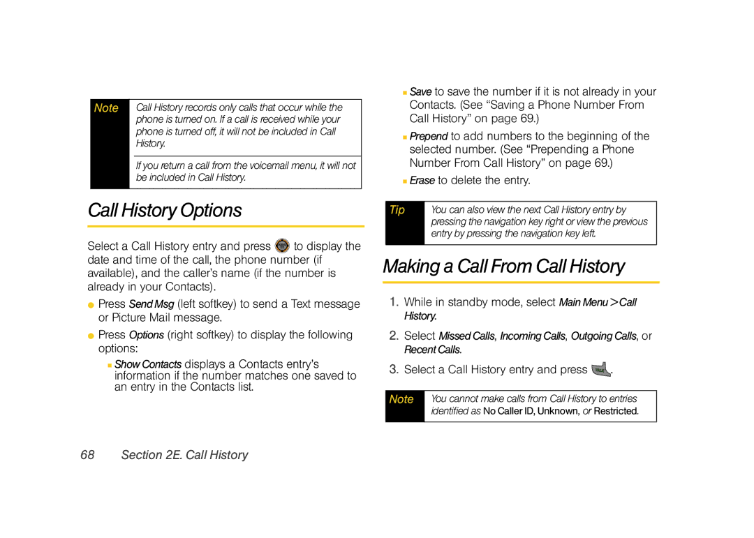 Sprint Nextel M520 manual Call History Options, Making a Call From Call History,  Erase to delete the entry 