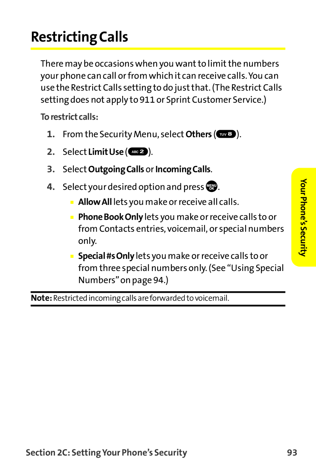 Sprint Nextel MM-7500 manual Restricting Calls, Torestrictcalls, Select OutgoingCalls or IncomingCalls 