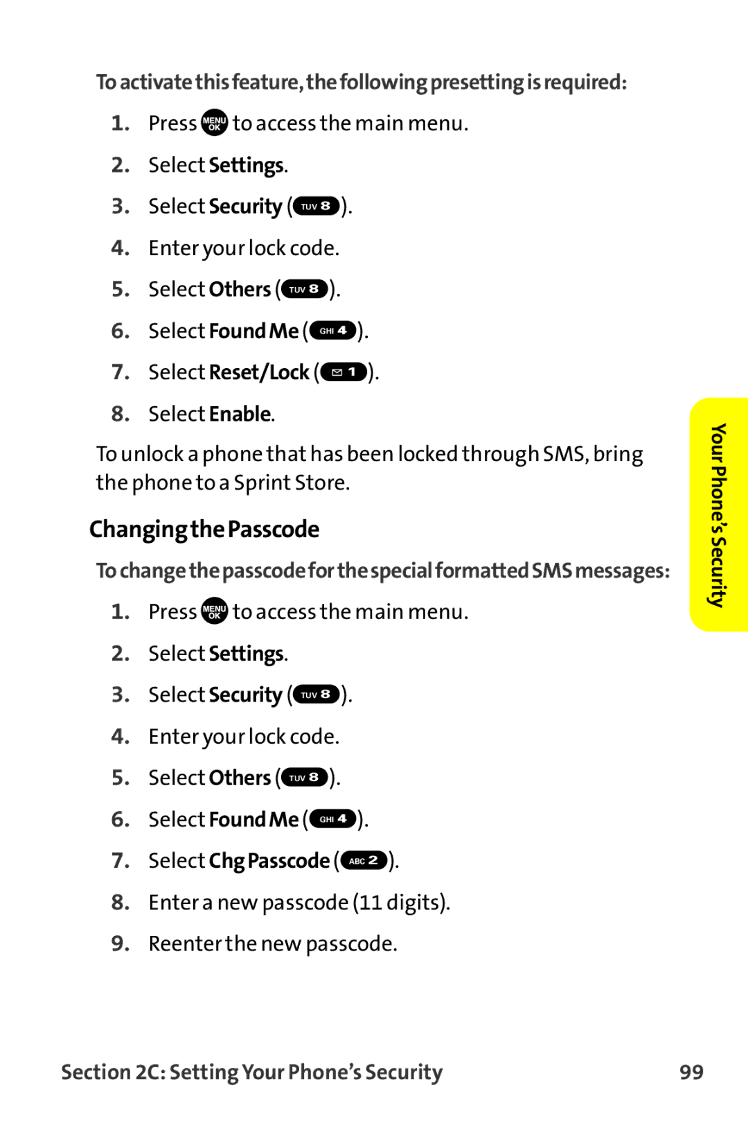 Sprint Nextel MM-7500 manual ChangingthePasscode, Toactivatethisfeature,thefollowingpresettingisrequired, Select Reset/Lock 