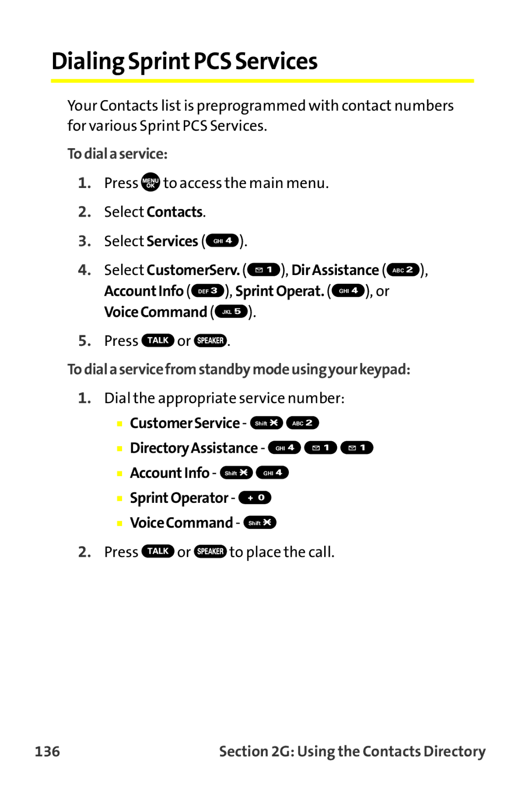 Sprint Nextel MM-7500 manual DialingSprintPCS Services, Todialaservicefromstandbymodeusingyourkeypad, 136 