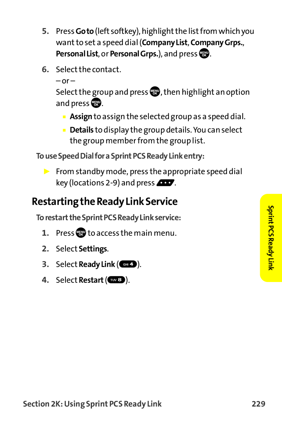 Sprint Nextel MM-7500 manual Restarting the Ready Link Service, TouseSpeedDialforaSprintPCSReadyLinkentry 