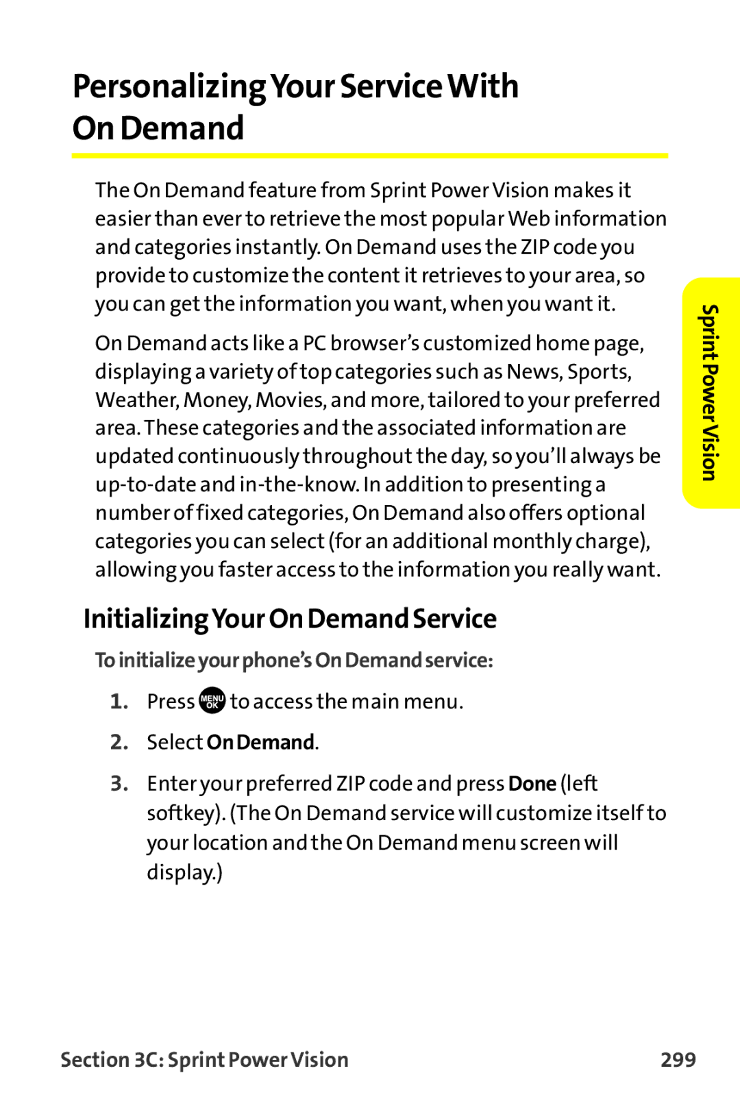 Sprint Nextel MM-7500 PersonalizingYour ServiceWith On Demand, InitializingYour On DemandService, Sprint Power Vision 299 